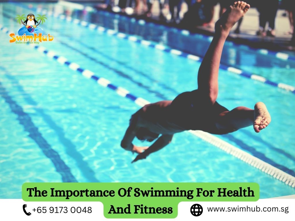 The Importance Of Swimming For Health And Fitness