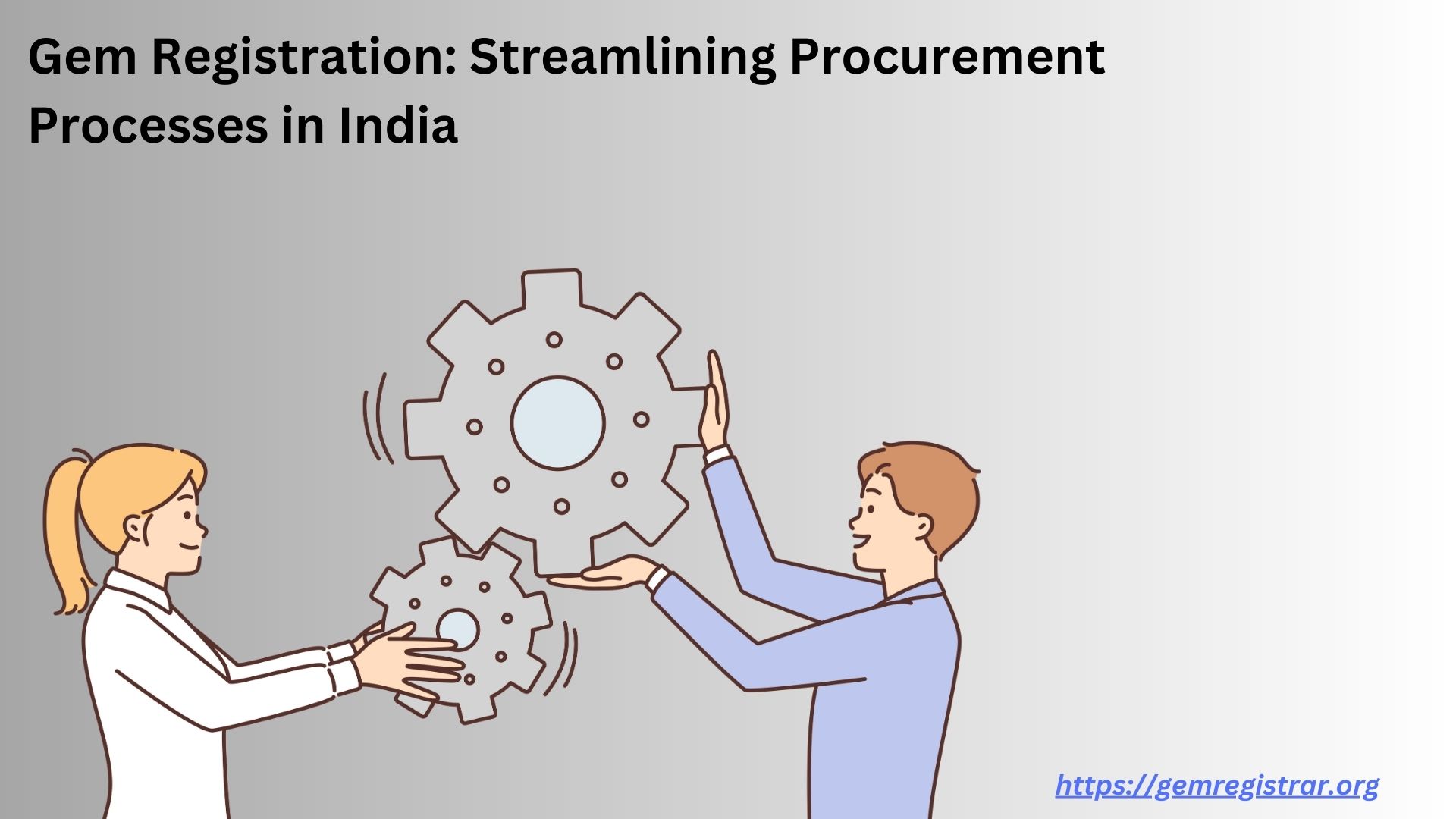 Gem Registration Streamlining Procurement Processes in India